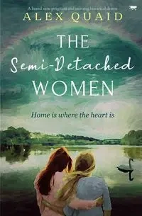 The Semi-Detached Women - Alex Quaid