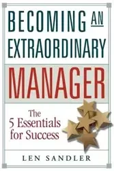 Becoming an Extraordinary Manager - Len Sandler