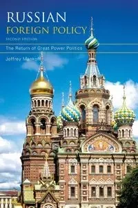 Russian Foreign Policy - Jeffrey Mankoff