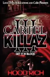 Cartel Killaz 3 - Rich Hood
