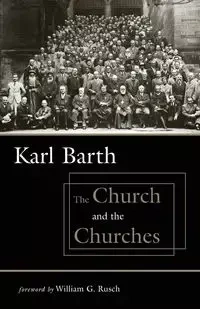 The Church and the Churches - Karl Barth