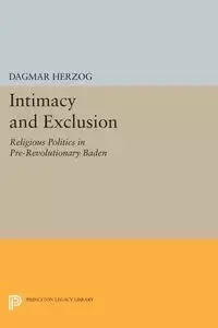 Intimacy and Exclusion - Dagmar Herzog