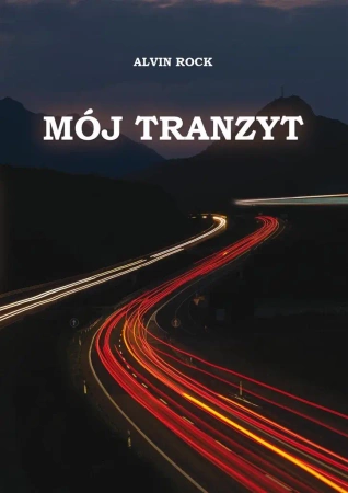 Mój tranzyt. Mój tranzyt - Alvin Rock
