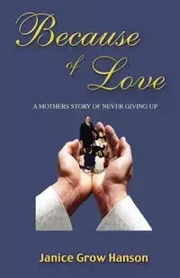 Because of Love - Janice Hanson