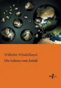 Die Lehren vom Zufall - Wilhelm Windelband