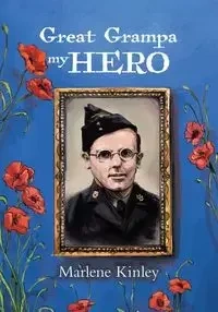 Great Grampa My Hero - Marlene Kinley