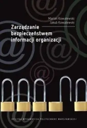 Zarządzanie bezpieczeństwem informacji organizacji - Jakub Kowalewski, Marian Kowalewski
