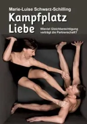 Kampfplatz Liebe - Schwarz-Schilling Marie-Luise