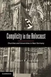 Complicity in the Holocaust - Robert Ericksen