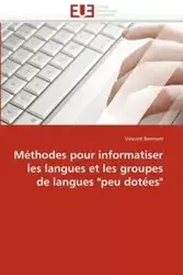 Méthodes pour informatiser les langues et les groupes de langues "peu dotées" - BERMENT-V