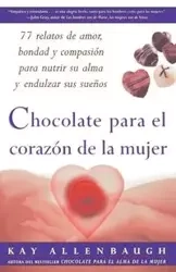 Chocolate Para El Corazon de La Mujer - Kay Allenbaugh
