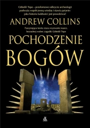 Pochodzenie Bogów - Andrew Collins