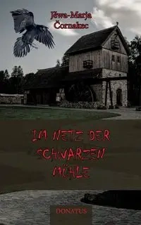 Im Netz der schwarzen Mühle - Cornakec Jewa-Marja
