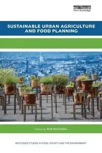 Sustainable Urban Agriculture and Food Planning - Roggema Rob