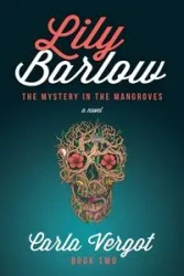 Lily Barlow Book Two - Carla Vergot