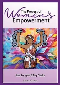 The Process of Women's Empowerment - Sara Longwe