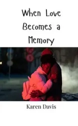 When Love Becomes a Memory - Davis Karen