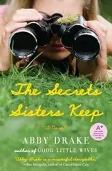 Secrets Sisters Keep, The - Abby Drake