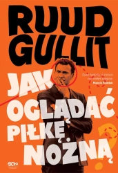 eBook Ruud Gullit. Jak oglądać piłkę nożną - Ruud Gullit epub mobi