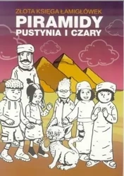 Złota księga łamigówek. Piramidy, pustynia i czary - praca zbiorowa