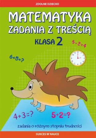 Matematyka. Zadania z treścią klasa 2 - Ewa Buczkowska