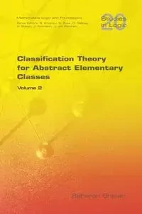 Classification Theory for Abstract Elementary Classes - Shelah Saharon