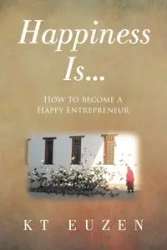 Happiness Is... - Euzen KT