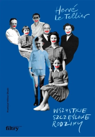 Wszystkie szczęśliwe rodziny - Le Herve Tellier