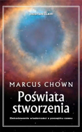 Poświata stworzenia - Marcus Chown