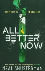 All Better Now - Neal Shusterman