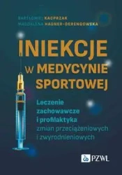 Iniekcje w medycynie sportowej. Leczenie zachow.. - Bartłomiej Kacprzak