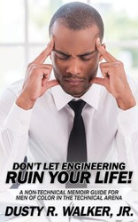 Dont Let Engineering Ruin Your Life - Jr. Walker Dusty R
