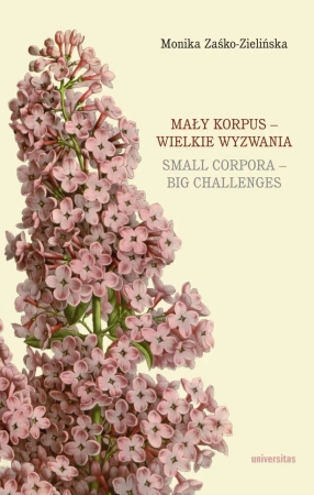 eBook Mały korpus - wielkie wyzwania / Small corpora - big challenges - Monika Zaśko-Zielińska epub mobi