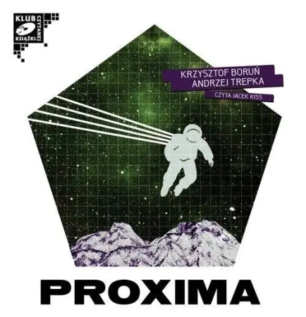 Proxima. Audiobook - Krzysztof Boruń, Andrzej Trepka