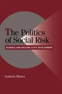 The Politics of Social Risk - Mares Isabela