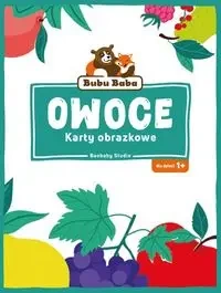 Bubu Baba Karty obrazkowe Owoce - zbiorowa praca