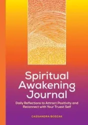 Spiritual Awakening Journal - Cassandra Bodzak