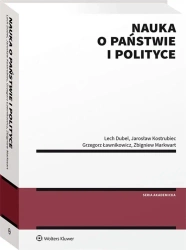Nauka o państwie i polityce - Lech Dubel, Jarosław Kostrubiec, Grzegorz Ławniko