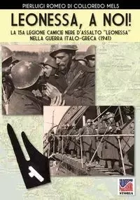 Leonessa, a noi! - Romeo di Colloredo Mels Pierluigi