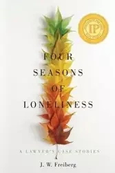 Four Seasons of Loneliness - Freiberg J. W.