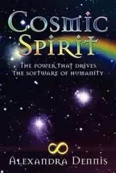 Cosmic Spirit - Dennis Alexandra