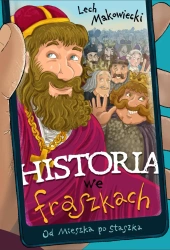 Historia we fraszkach: Od Mieszka po Staszka - Lech Makowiecki