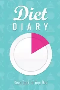 Diet Diary - Speedy Publishing LLC