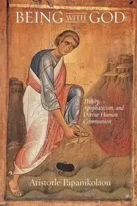 Being With God - Papanikolaou Aristotle