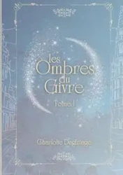 Les Ombres du Givre - Charlotte Deghilage
