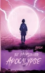 The Mayflower Apocalypse - DELIC LA