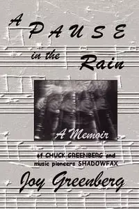 A PAUSE in the RAIN - Joy Greenberg