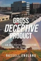 Gross Deceptive Product - Russell England