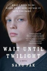 Wait Until Twilight - Sang Pak