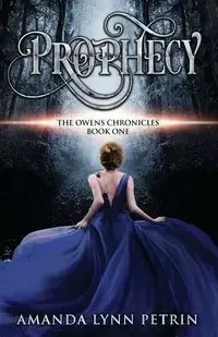 Prophecy - Amanda Lynn Petrin